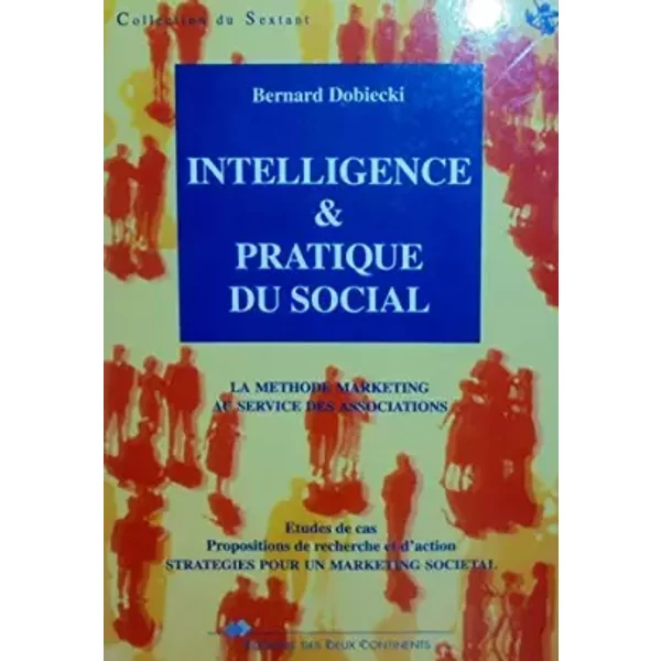 INTELLIGENCE & PRATIQUE SOCIALE. - DOBIECKI BERNARD