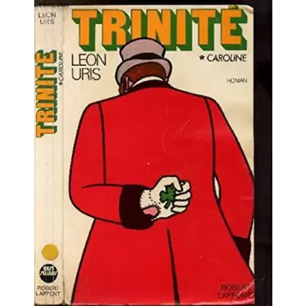 TRINITE.TOME I.CAROLINE. - URIS LEON