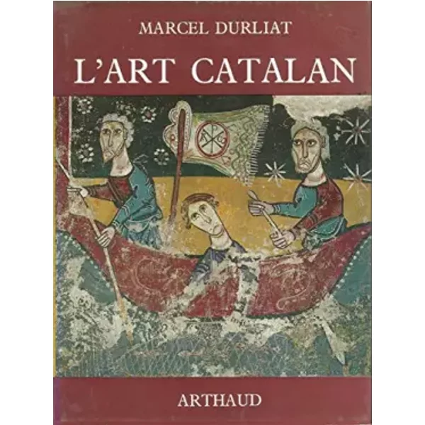 L'ART CATALAN.OUVRAGE ORNE DE 248 ILLUSTRATIONS DONT 8 HORS-TEXTE EN COULEURS - DURLIAT MARCEL