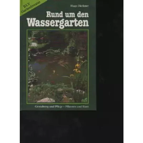 Rund Um Den Wassergarten, Gestaltung Und Pflege - Pflanzen Und Tiere-image
