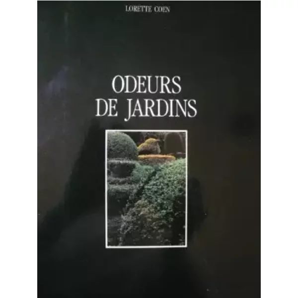 Odeurs De Jardins - Lorette Coen-image