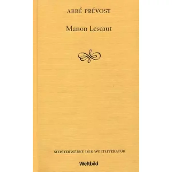 Manon Lescaut. Die Geschichte Einer Liebe. Meisterwerke Der Weltliteratur. - Abbe Prevost-image