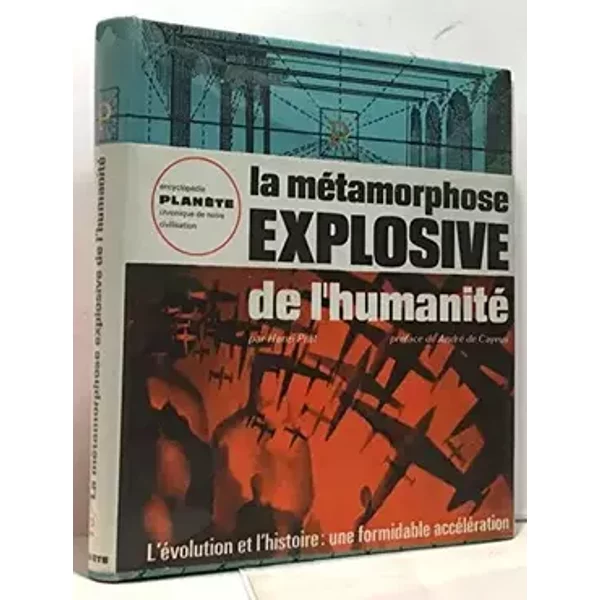 La métamorphose explosive de l'humanité - Prat