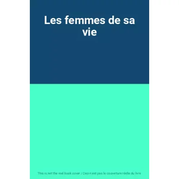 Les Femmes De Sa Vie-image