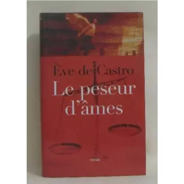 Le Peseur D'âMes - De Castro ÈVe-image