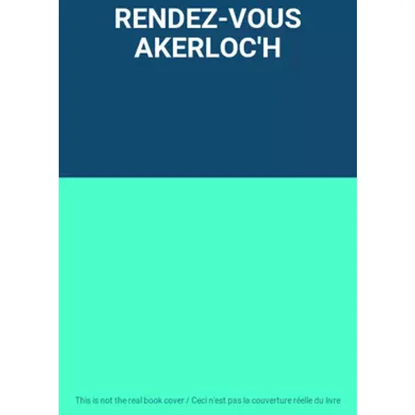 RENDEZ-VOUS AKERLOC'H