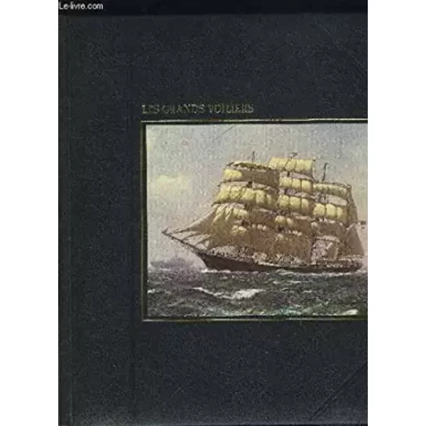 La Grande Aventure De La Mer - Les Grands Voiliers - E. Allen Olivier-image