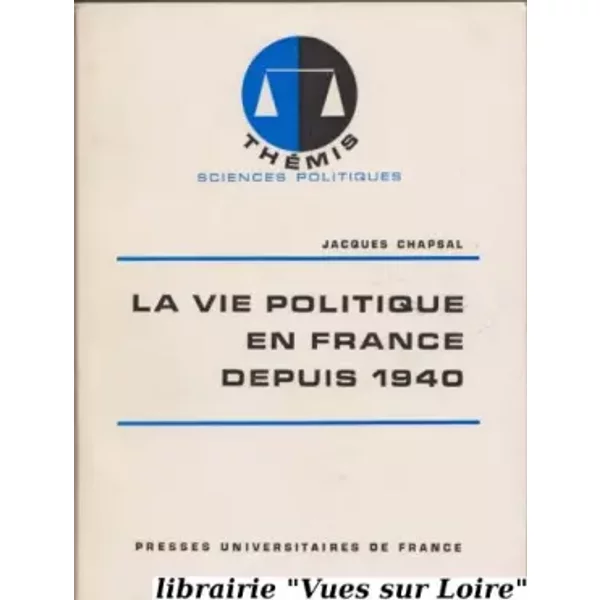 La Vie Politique En France Depuis 1940 - Jacques Chapsal-image