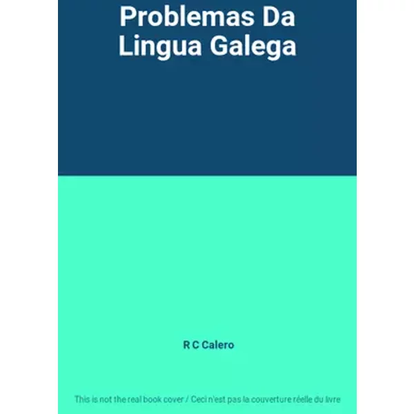 Problemas Da Lingua Galega - R C Calero
