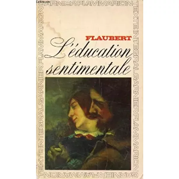 L'EDUCATION SENTIMENTALE, HISTOIRE D'UN JEUNE HOMME - FLAUBERT GUSTAVE