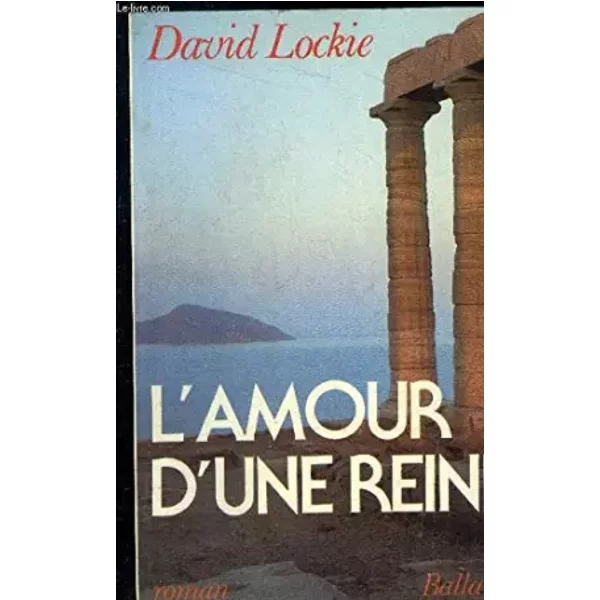 L'amour d'une reine - Lockie David