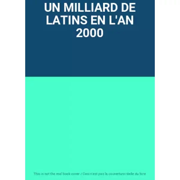 Un Milliard De Latins En L'an 2000-image