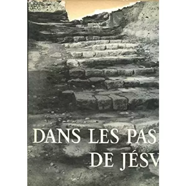 Dans LES PAS DE Jesus. - Collectif.-image