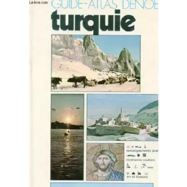 VOYAGES ET CIVILISATIONS - TURQUIE - GUIDE-ATLAS DENOËL