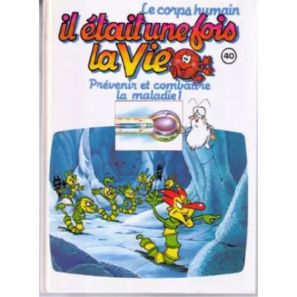 Il éTait Une Fois La Vie 40 Prevenir Et Combattre La Maladie 1 - Barillé Albert-image