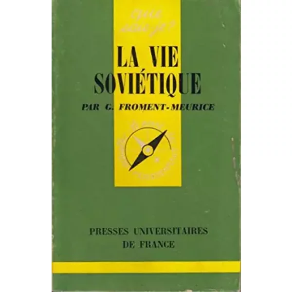 La Vie Soviétique - Froment Meurice