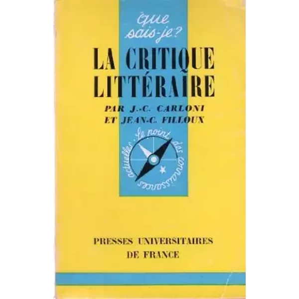 La Critique Littéraire - Carloni/ Filloux