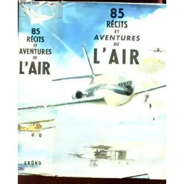 85 Récits et Aventures de l'Air - Beuville - Janine Beuville (présentés par)