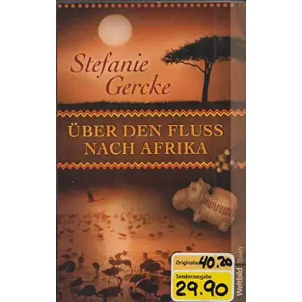 Stefanie Gercke: ÜBer Den Fluss Nach Afrika - Stefanie Gercke-image