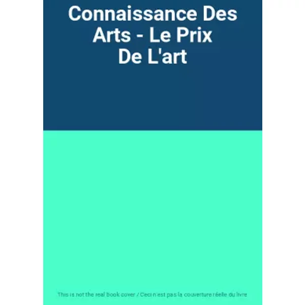 Connaissance Des Arts - Le Prix De L'art-image