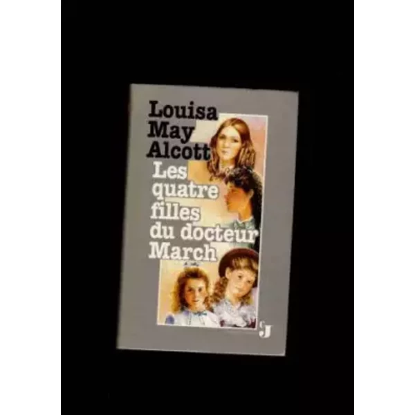 Les Quatre Filles Du Docteur March - Louisa May Alcott-image