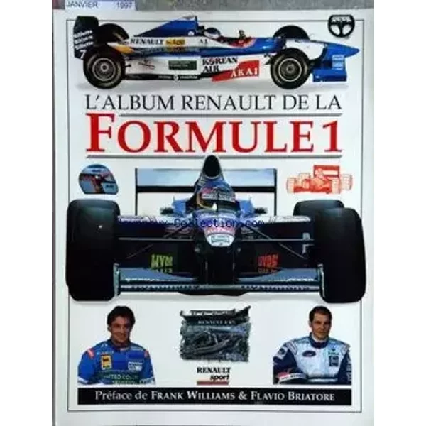 RENAULT du 01-01-1997 L'ALBUM DE LA FORMULE 1 / PREFACE DE FRANK WILLIAMS ET FLAVIO BRIATOR