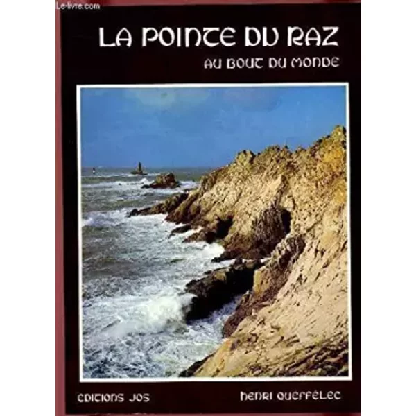 La Pointe Du Raz : Au Bout Du Monde - Queffelec Henri-image