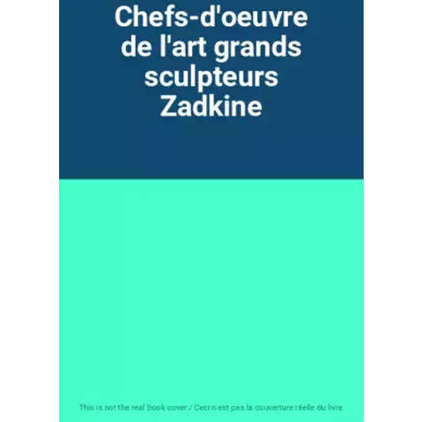 Chefs-D'oeuvre De L'art Grands Sculpteurs Zadkine-image