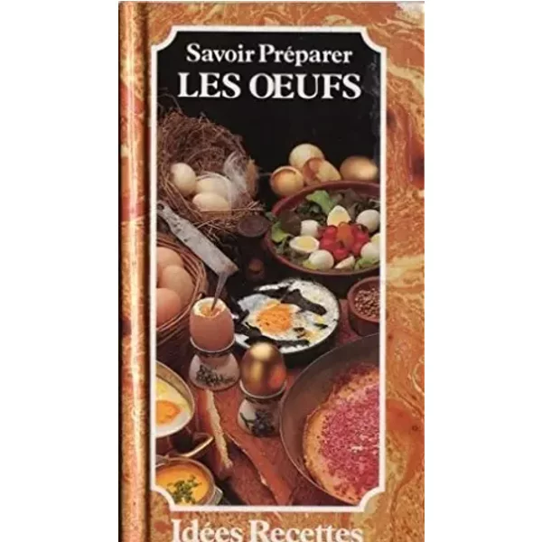 Savoir PréParer Les Oeufs - Dard Patrice-image