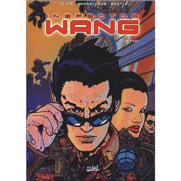 Inspector Wang.. 1. Le rapt - HANNECKHAN et BOUTLE LE HIR