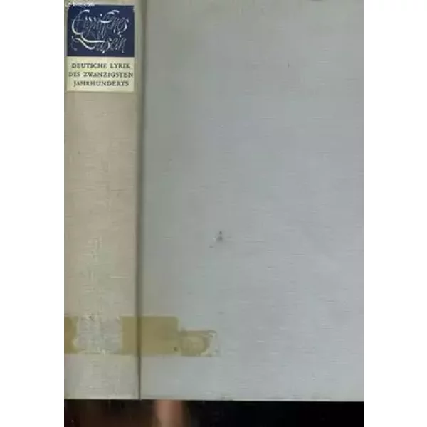 ERGRIFFENES DASEIN. DEUTSCHE LYRIK DES ZWANZIGSTEN JAHRHUNDERTS - HANS EGON HOLTHUSEN / FRIEDHELM KEMP