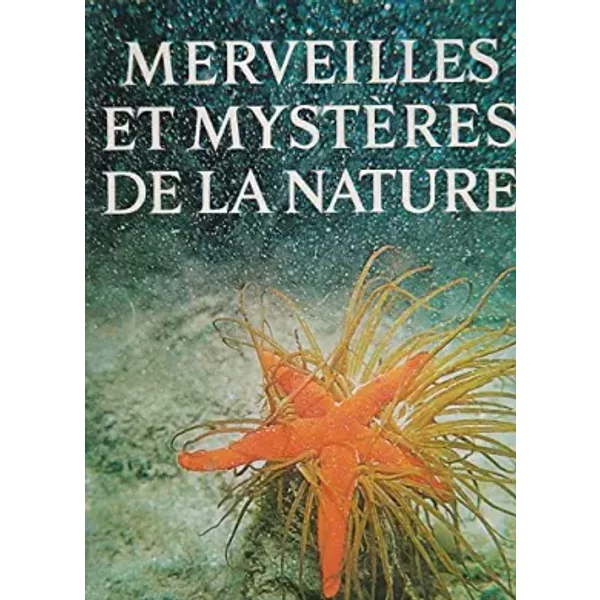 Merveilles Et MystèRes De La Nature - Collectif-image