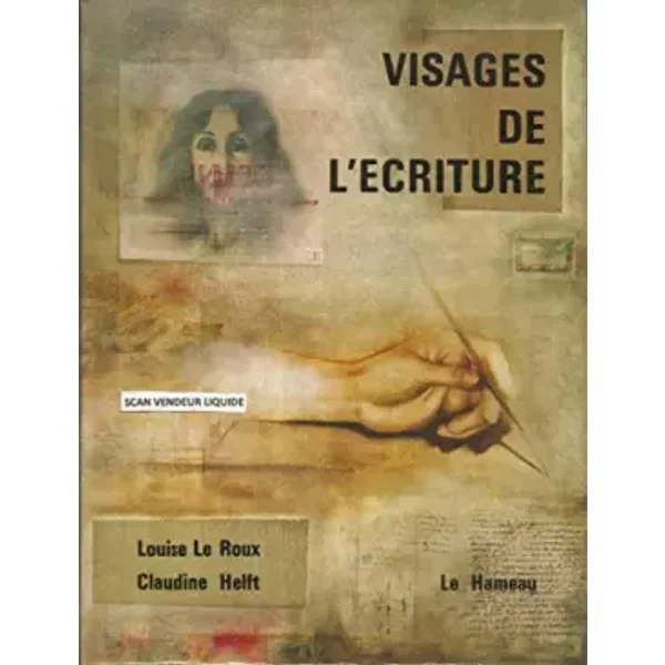 Visages De L'éCriture - Le Roux (Louise) Et Helft (Claudine)-image