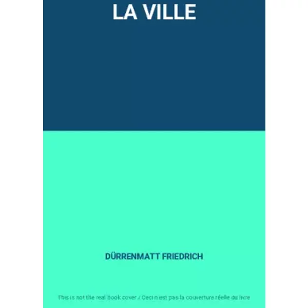 La Ville - DÜRrenmatt Friedrich-image