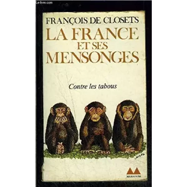 La France Et Ses Mensonges/ Contre Les Tabous - Closets Francois DE-image