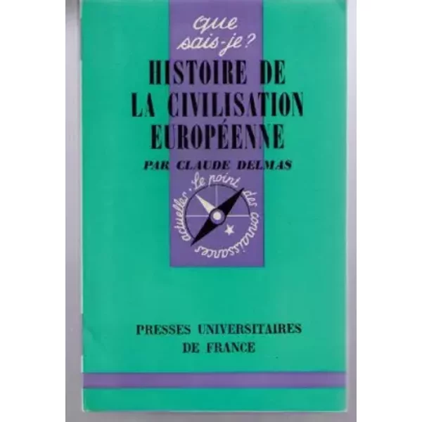 Histoire De La Civilisation Europeenne - Claude Delmas-image