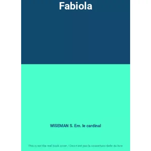 Fabiola - Wiseman S. Em. Le Cardinal-image