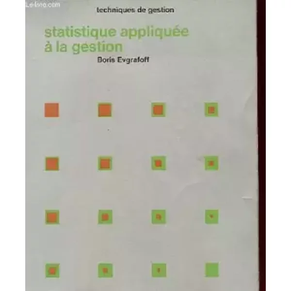 Technique De Gestion - Statistique Appliquee A La Gestion - Boris Evgrafoff-image