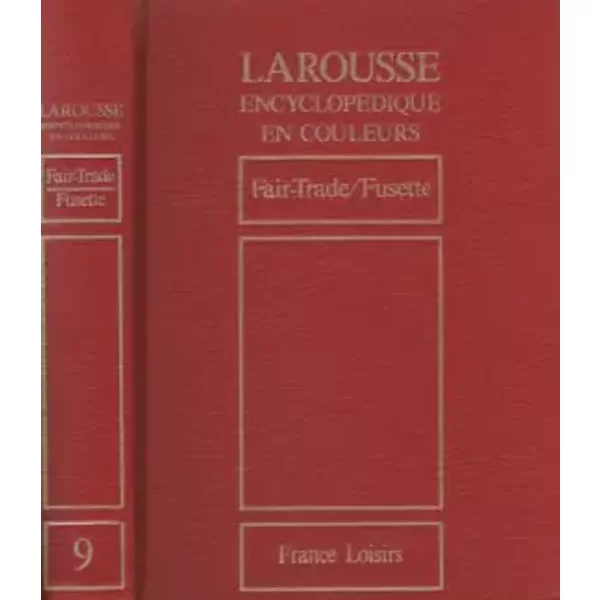 Larousse EncyclopéDique En Couleurs - Volume 9 - De Fair-Trade à Fusette - Collectif-image