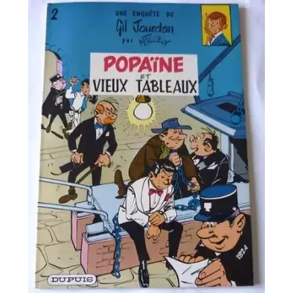 Une enquête de Gil Jourdan - 2 - Popaïne et vieux tableaux - Maurice Tillieux