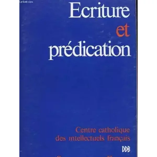 Ecriture et predication - COLLECTIF