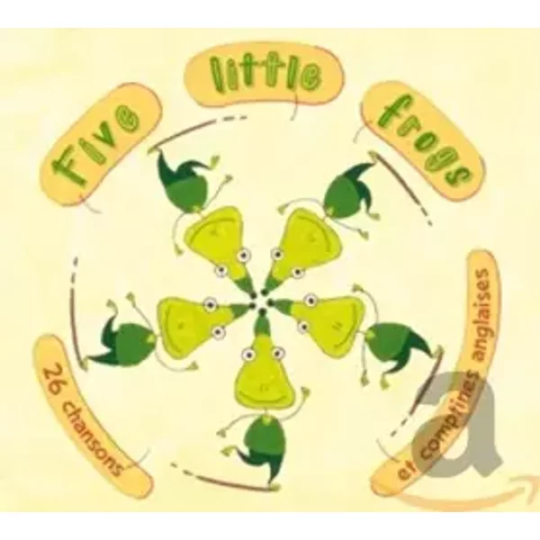 Five Littles Frogs: Chansons Et Comptines Anglaises