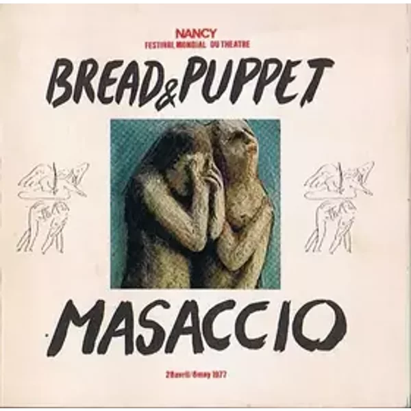 BREAD & PUPPET / MASACCIO / FESTIVAL MONDIAL DE THEATRE NANCY 1977 - BREAD & PUPPET