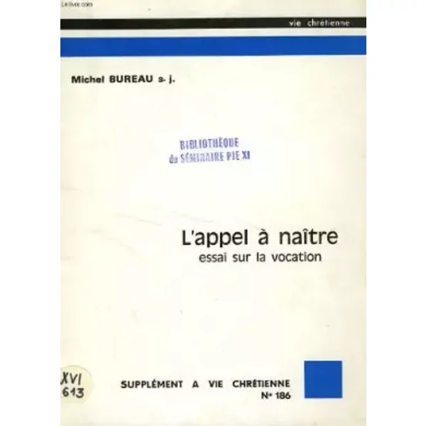 L'appel A Naitre: Essai Sur La Vocation - S. J. Bureau Michel-image