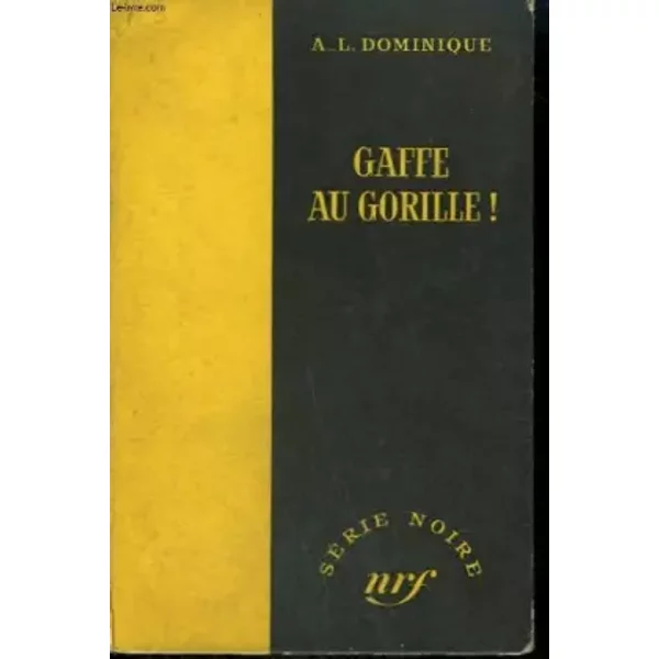 Gaffe Au Gorille. - Dominique (A.L)-image