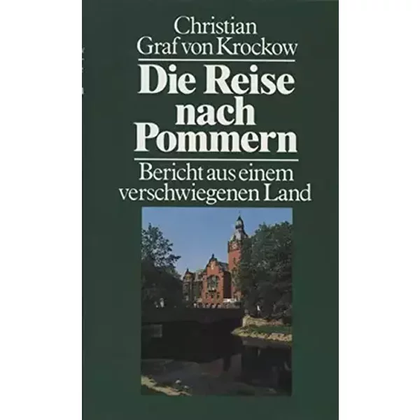 Die Reise nach Pommern. Bericht aus einem verschwiegenen Land. - unknown author