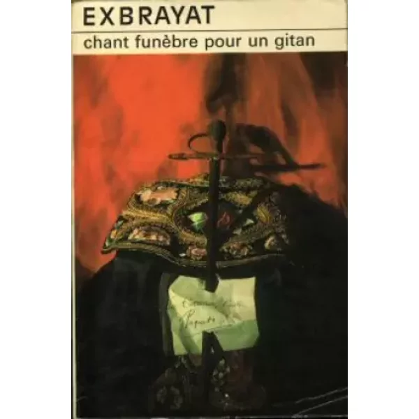 Chant funèbre pour un gitan - Charles EXBRAYAT