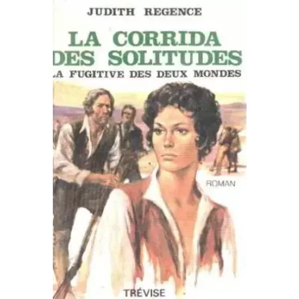La Corrida Des Solitudes/ La Fugitive Des Deux Mondes-image