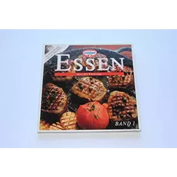 Essen macht Freude. Band 1. Rezepte 1 - 90. - Oetker