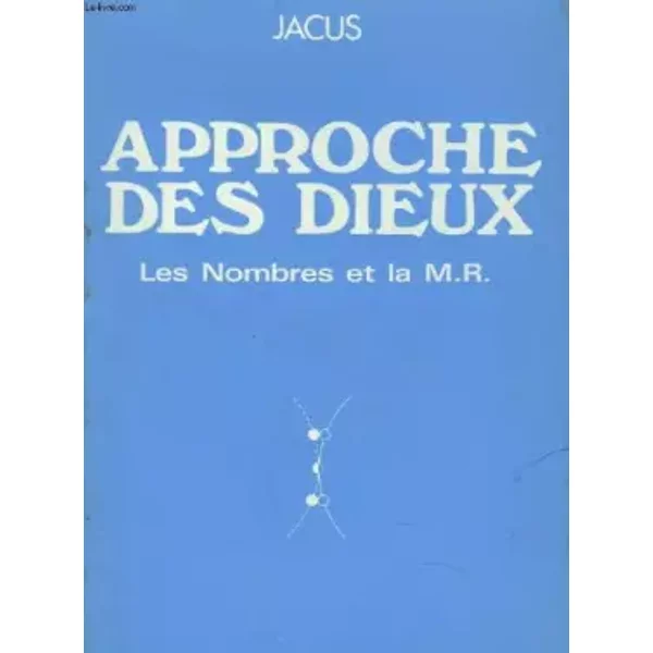 Approche Des Dieux. Les Nombres Et La M. R.-image